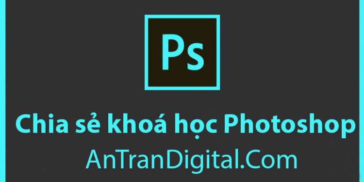 chia_se_khoa_hoc_photoshop_antrandigital