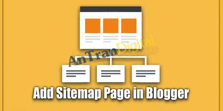 tao-sitemap-cho-blogger-blogspot-antrandigital