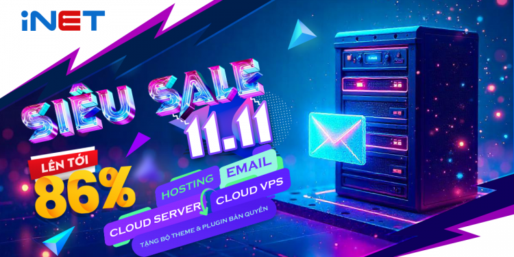 BIG SALE 11/11: SIÊU SALE LÊN TỚI 86% TẠI iNET